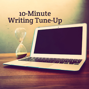 A Ten-Minute Exercise to Improve Your Writing