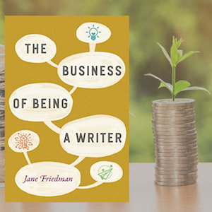 The Business of Being a Writer – A Book Review