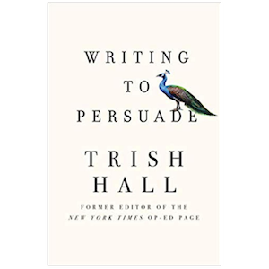 Writing to Persuade: A Book Review