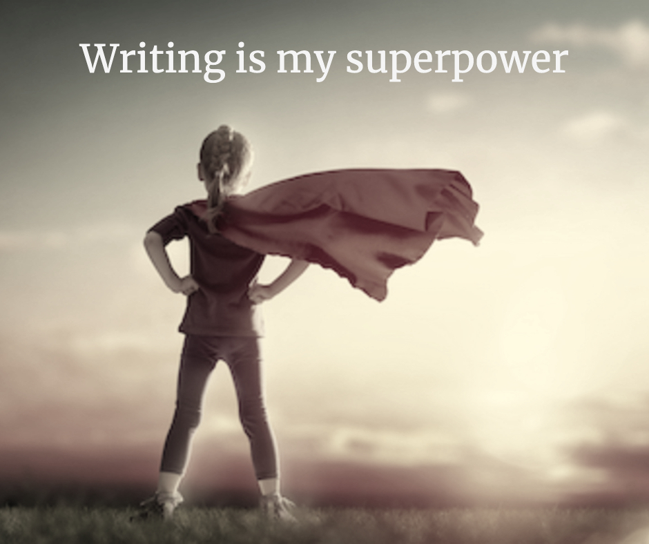 Young girl with superhero cape, captioned Writing is my superpower