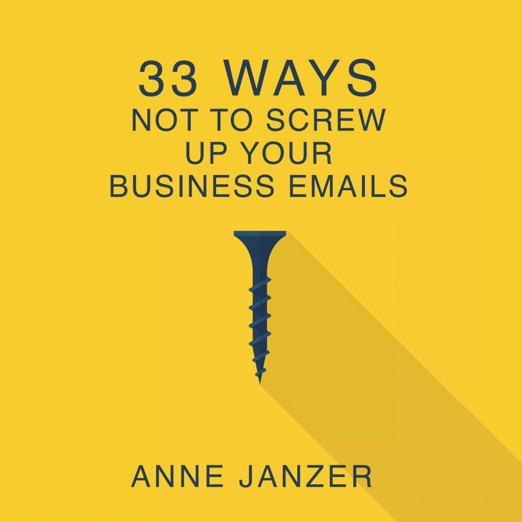 Audiobook cover of 33 Ways Not to Screw Up Your Business Emails