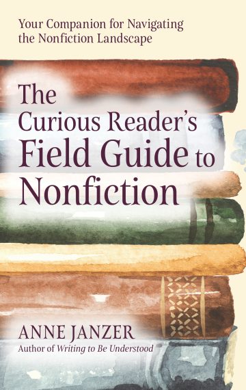 The Curious Reader’s Field Guide to Nonfiction